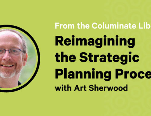 Art Sherwood Reimagines the Strategic Planning Process