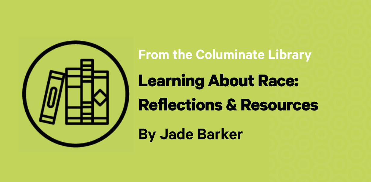 learning about race: reflections and resources