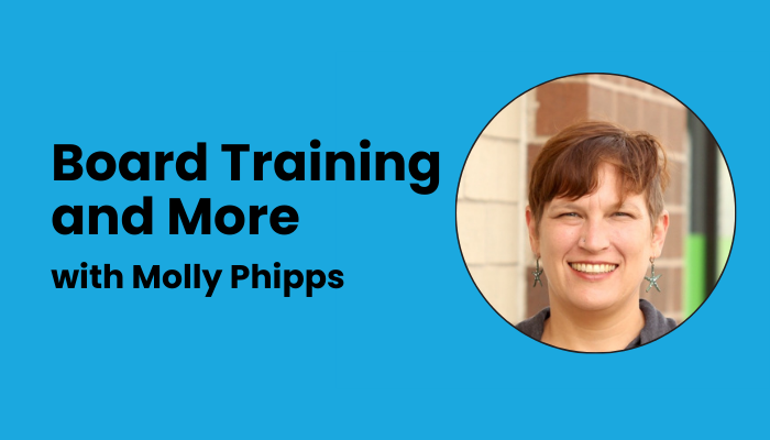 Molly Phipps, Board Training and More